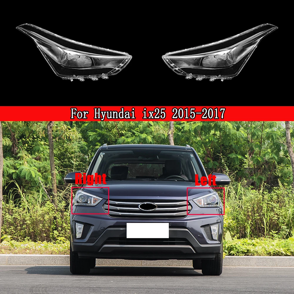 Front Headlamps Glass Headlights Shell Cover Transparent Lampshades Lamp Shell Masks Lens For Hyundai ix25 2015-2017