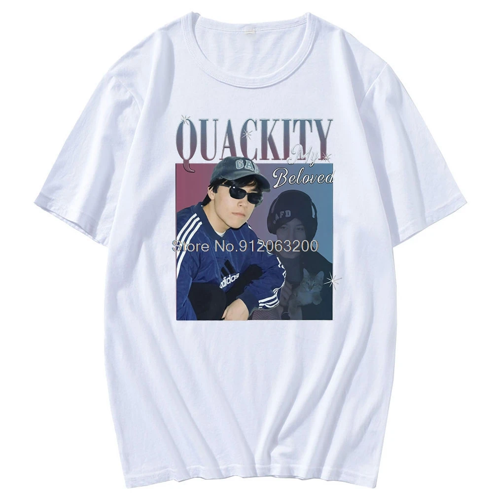 Fashion New Quackity My Beloved T Shirt   Funny  Geek  Casual Tops Tee Homme EU Size Breathable Tee Couples Streetwear