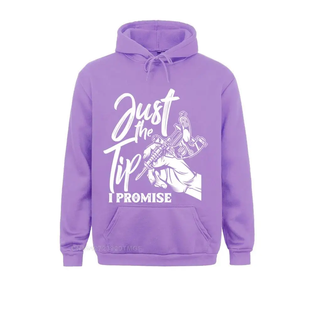 Just The Tip I Promise Funny Saying Tattoo Lover Pullover Hoodie Hoodies High Quality Sweatshirts Design Men's Clothes