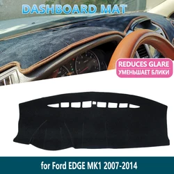 for Ford EDGE 2007 2008 2009 2012 2013 2014 MK1 Anti-Slip Mat Dashboard Mat Cover Pad Inner Sun Shade Dash board Car Accessories