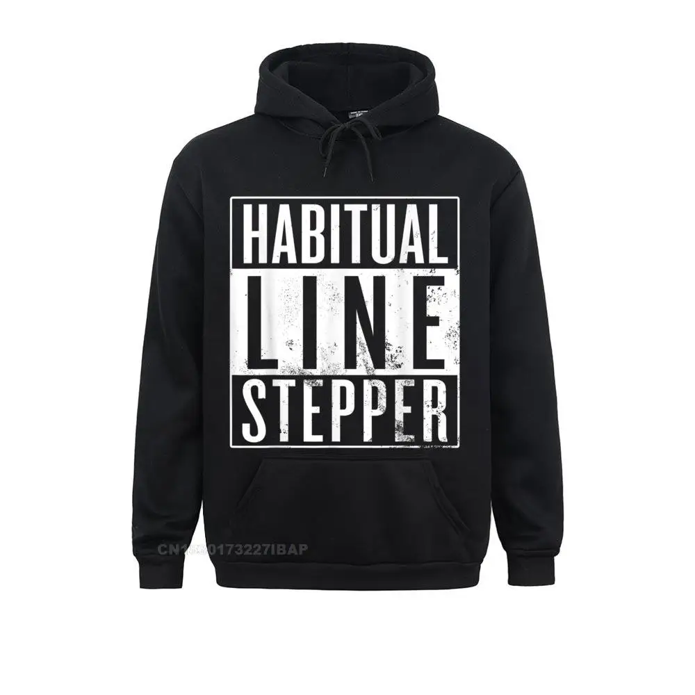 Habitual Line Stepper Funny Rule Breaker Hoodie Hoodies Fashion Leisure Long Sleeve Mens Sweatshirts Normcore Clothes