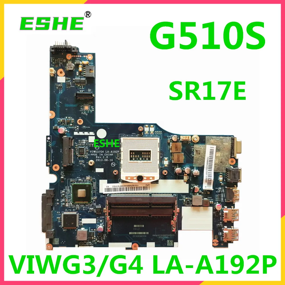 VIWG3/G4 LA-A192P Motherboard für G510S Notebook-Motherboard 11S 90005225   SR17E DDR3 100 % vollständig getestet und hohe Qualität