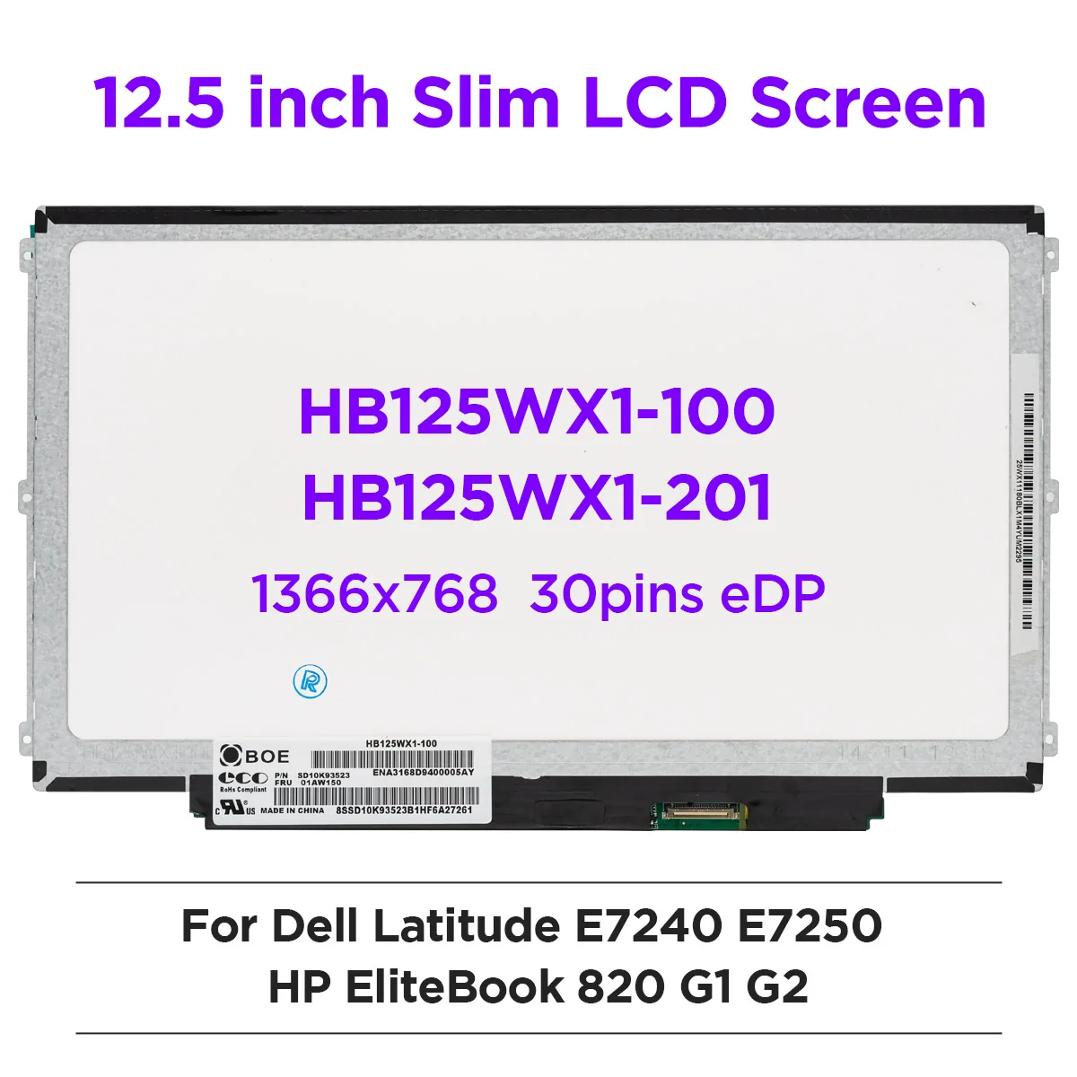 

12.5" Laptop LCD Screen HB125WX1-100 fit HB125WX1-201 LP125WH2-TPB1 B125XTN01.0 for Dell E7240 HP G1 G2 EliteBook 820 HD1366x768