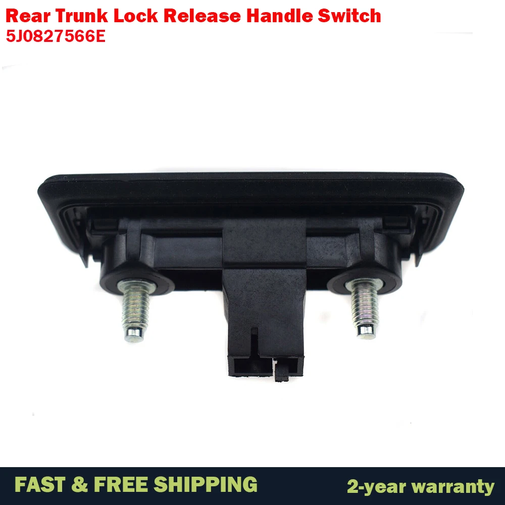 Rear Trunk Lock Release Handle Switch for VW Golf Audi A1 Skoda Fabia Roomster Yeti 5J0827566E 5J0 827 566E 5J0 827 566 E