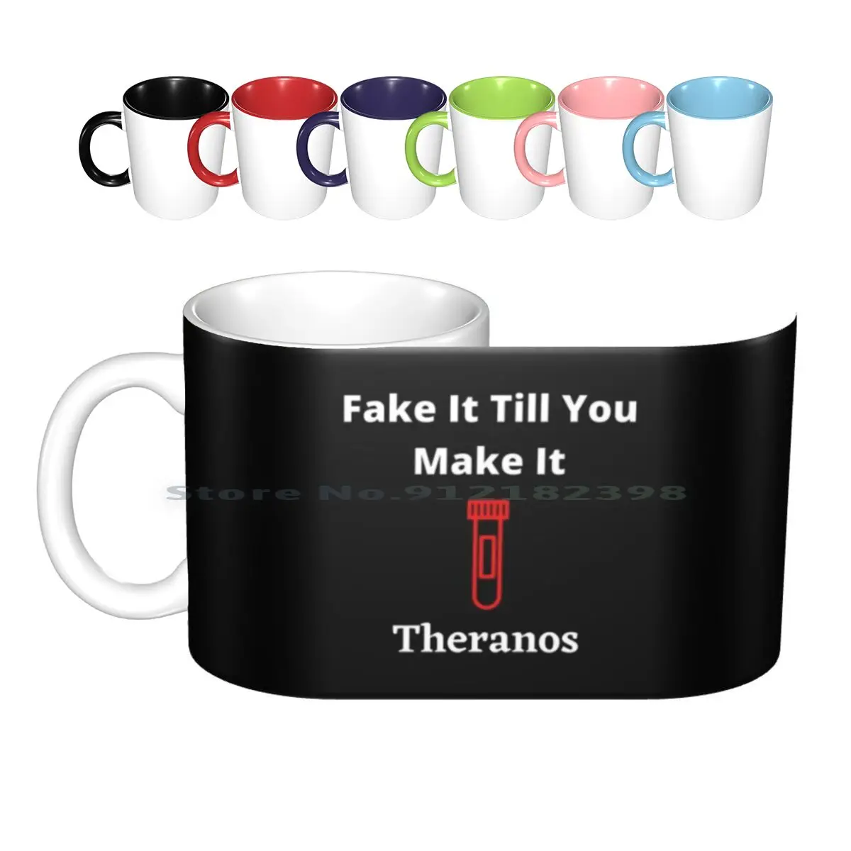 Fake It Till You Make It - Theranos Ceramic Mugs Coffee Cups Milk Tea Mug Elizabeth Holmes Joke Meme Theranos Fraud Prison Trial