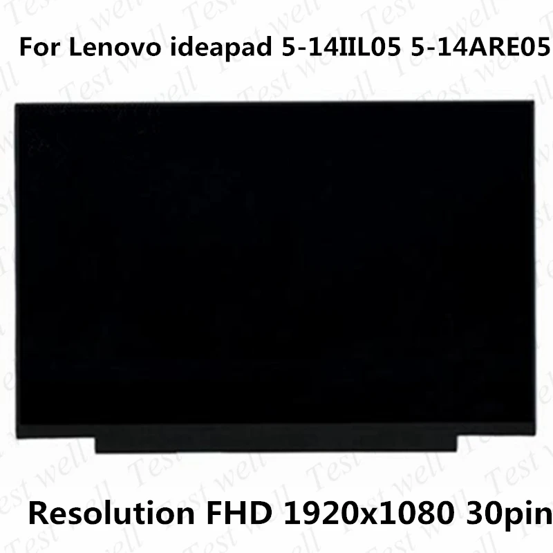 

14.0" Laptop LCD Screen NT140FHM-N45 B140HTN02.1 N140HGA-EA1 For Lenovo ideapad 5-14IIL05 5-14ARE05 E14 Gen 3 FHD1920x1080 30pin
