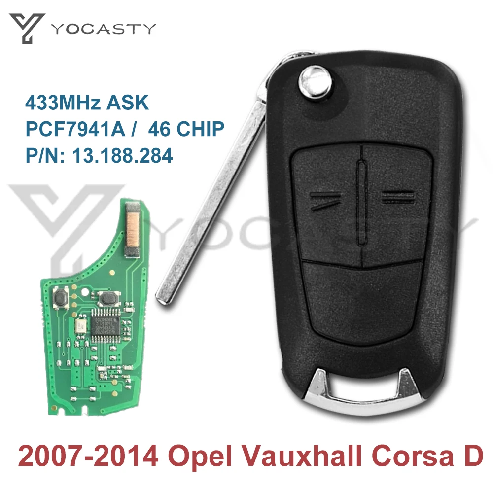 

YOCASTY 13.188.284 2 button Remote Car Key PCF7941A 46 Chip 433MHz for Opel Vauxhall Corsa D G4 2007 2008 2010 2012 2013 2014