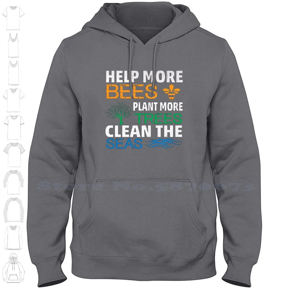 Plant More Trees Clean The Seas Streetwear Sport Hoodie Sweatshirt Bees Trees Seas Plant Clean Mapanoli