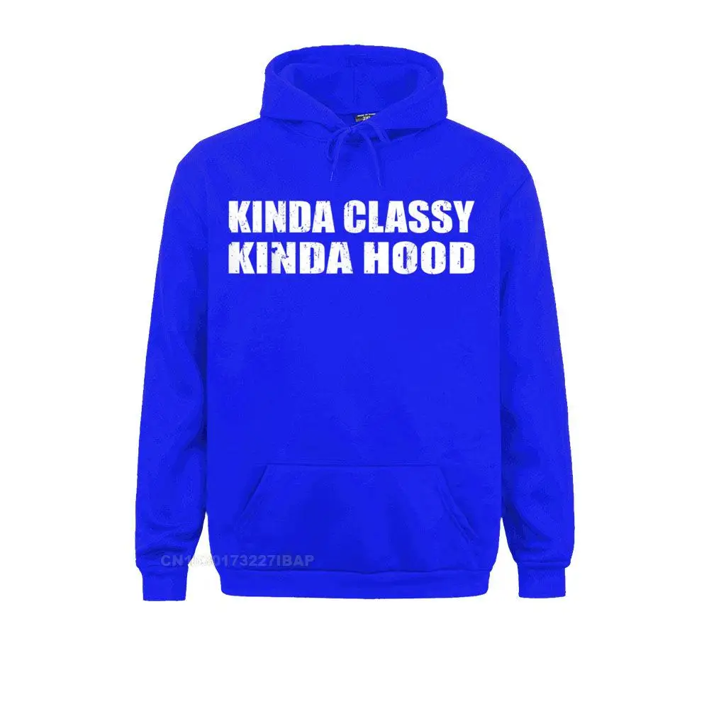 Kinda Classy Kinda Hood T-Shirt Hoodies Sportswears Labor Day Latest Custom Long Sleeve Women Sweatshirts Summer