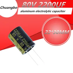 5-10pcs Higt quality 80V2200UF 80V 2200UF 22*30MM low ESR/impedance high frequency aluminum electrolytic capacitor