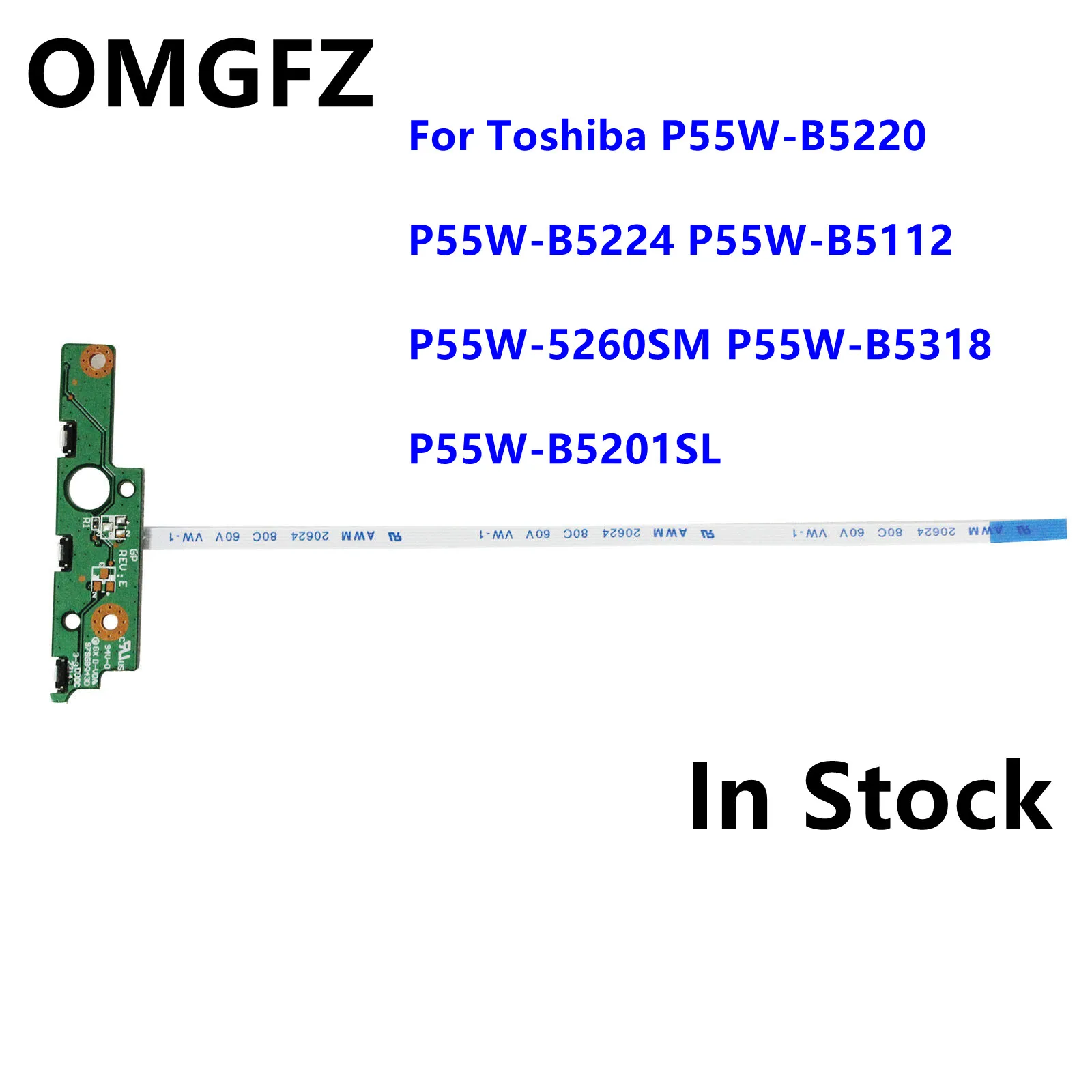 

DA0BLSPB8E0 Power Button Board Cable For Toshiba P55W-B5220 P55W-B5224 P55W-B5112 P55W-5260SM P55W-B5318 P55W-B5201SL