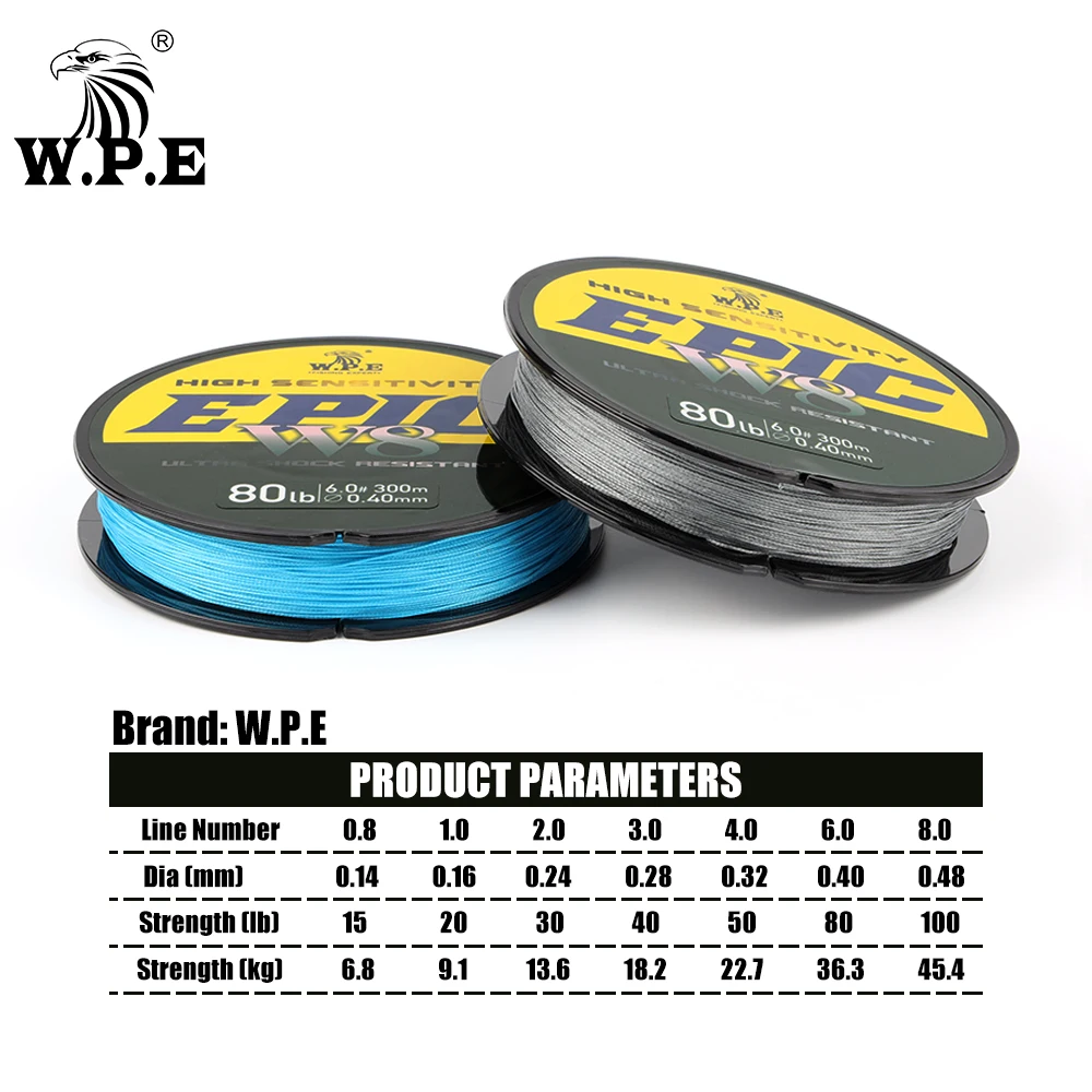 W.P.E EPIC 300M W8 Strands PE Braided Fishing Line Ultra Smooth Multifilament 15 20 30 40 50 80 100LB Carp Fishing Line Pesca