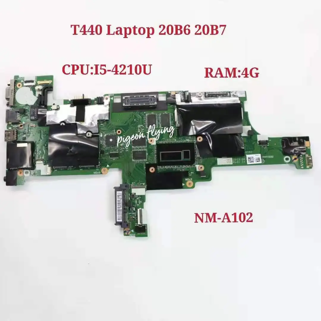 

Для Thinkpad is подходит для материнской платы ноутбука T440 CPU:i5-4210 4G NM-A102 FRU 00HW203 00HW204 00HW205 00HW206 00HW207