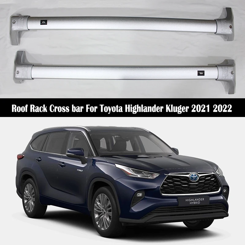 Aluminum Alloy Roof Rack For Toyota Highlander Kluger 2021 2022 Rails Bar Luggage Carrier TOP Cross  Boxes