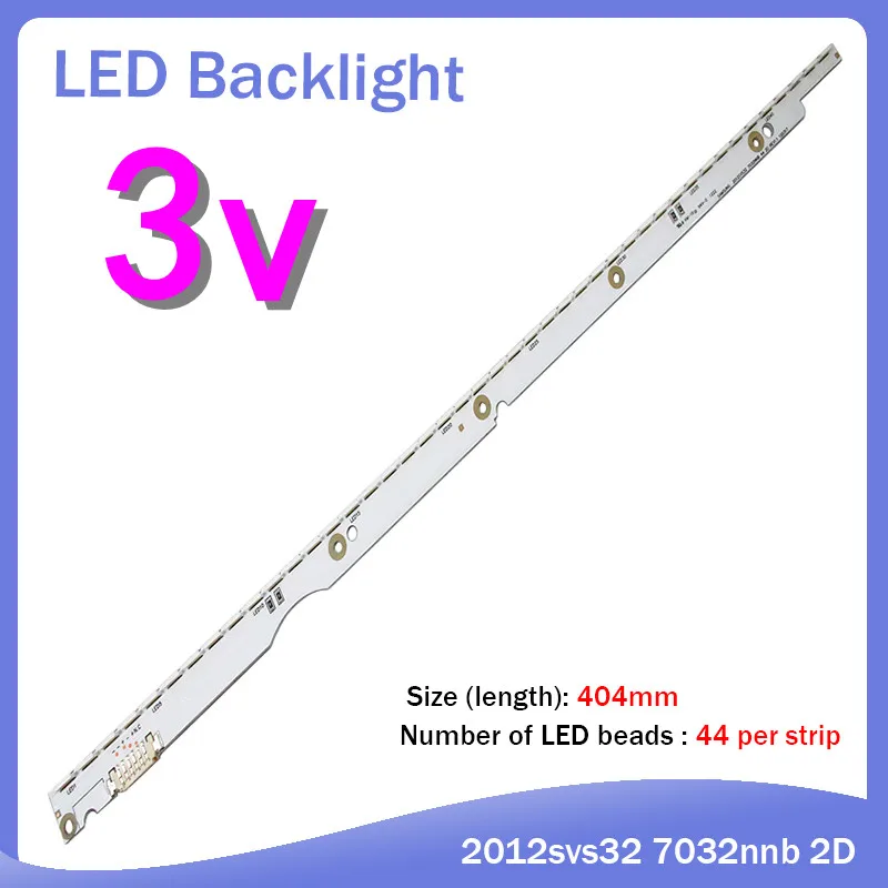 Bande de rétro-éclairage LED 44 V, pour 2012svs32 7032nb 2D V1GE-320SM0-R1 3V