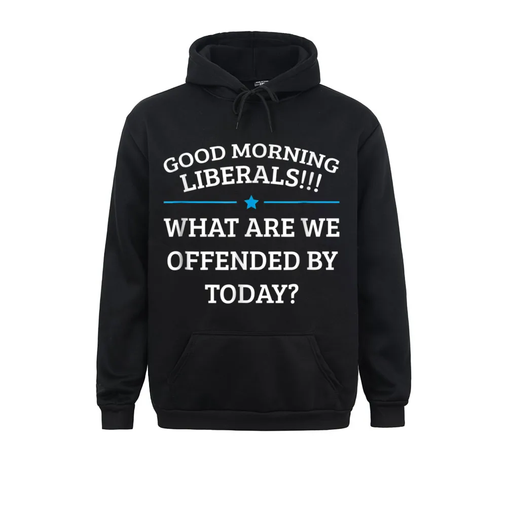 Printed On Funny Liberal 10336 Sweatshirts Funny Mother Day Long Sleeve Hoodies Women Men Camisa Hoods