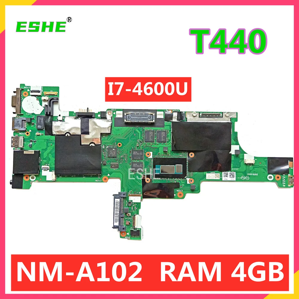 For Lenovo Thinkpad T440 Laptop motherboard NM-A102 motherboard FRU:04X4098 04X5002 i7-4600U 4G RAM 100% test work