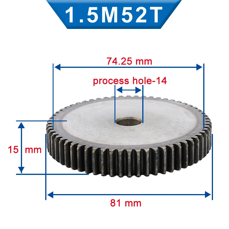 

1 Piece 1.5M Spur Gear 52/53/54/55 Teeth 14 mm Process Hole Pinion Gear Low Carbon Steel Material Flat Gear Total Height 15 mm