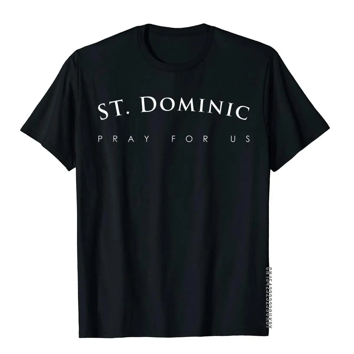 St. Dominic Shirt Pray For Us Religious Saint Gift Cotton T Shirt For Men Camisa Tees Prevalent England Style