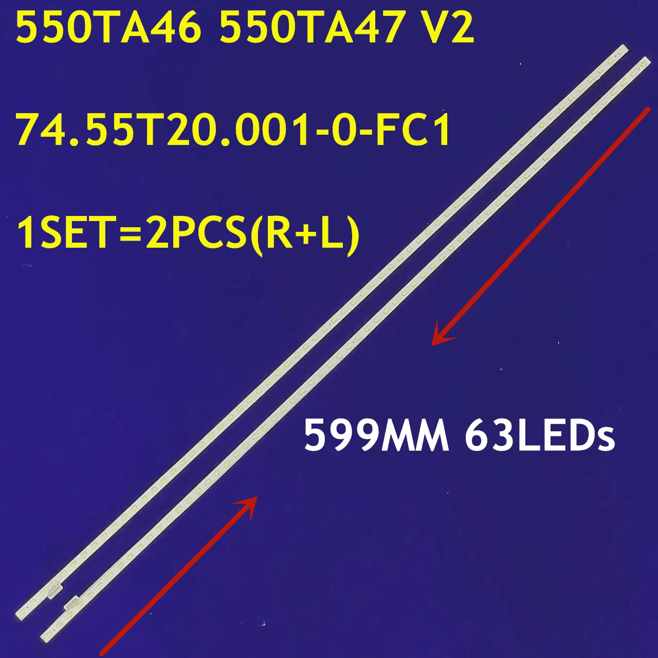 

LED Backlight Strip 63LEDs 550TA46 550TA47 V2 74.55T20.001-0-FC1 For 55 TV KDL-55W800B KDL-55W828B 55UF6450 UA T550HVF05.0