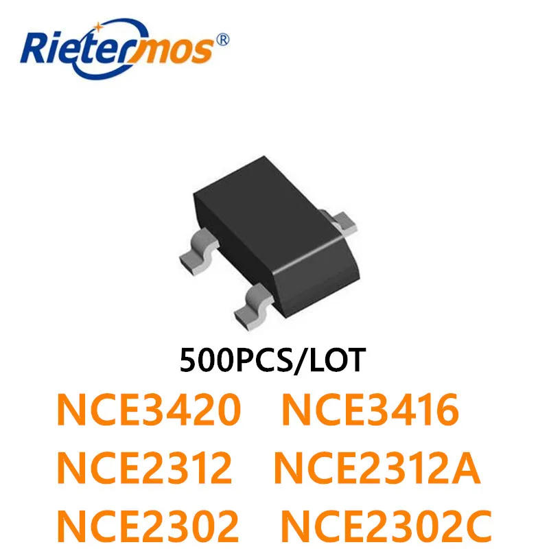 500 قطعة NCE3420 NCE3416 NCE2312 NCE2312A NCE2302 NCE2302C NMOS 20V SOT23