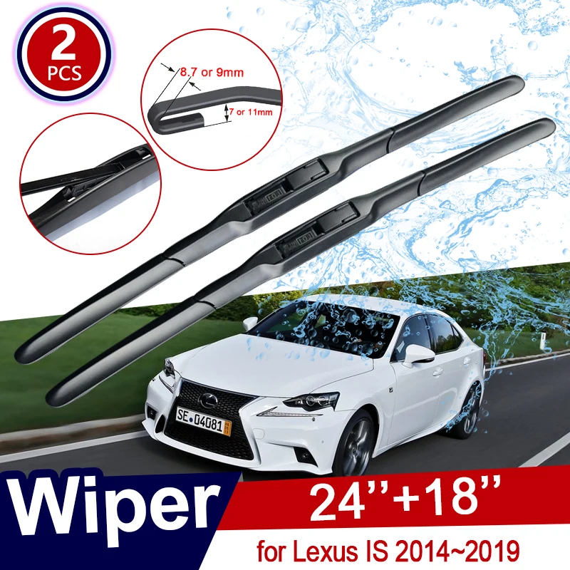 

for Lexus IS XE30 250 300h 350 IS250 IS300h IS350 2014~2019 Car Wiper Blades Front Windshield Brushes 2015 2016 Car Accessories