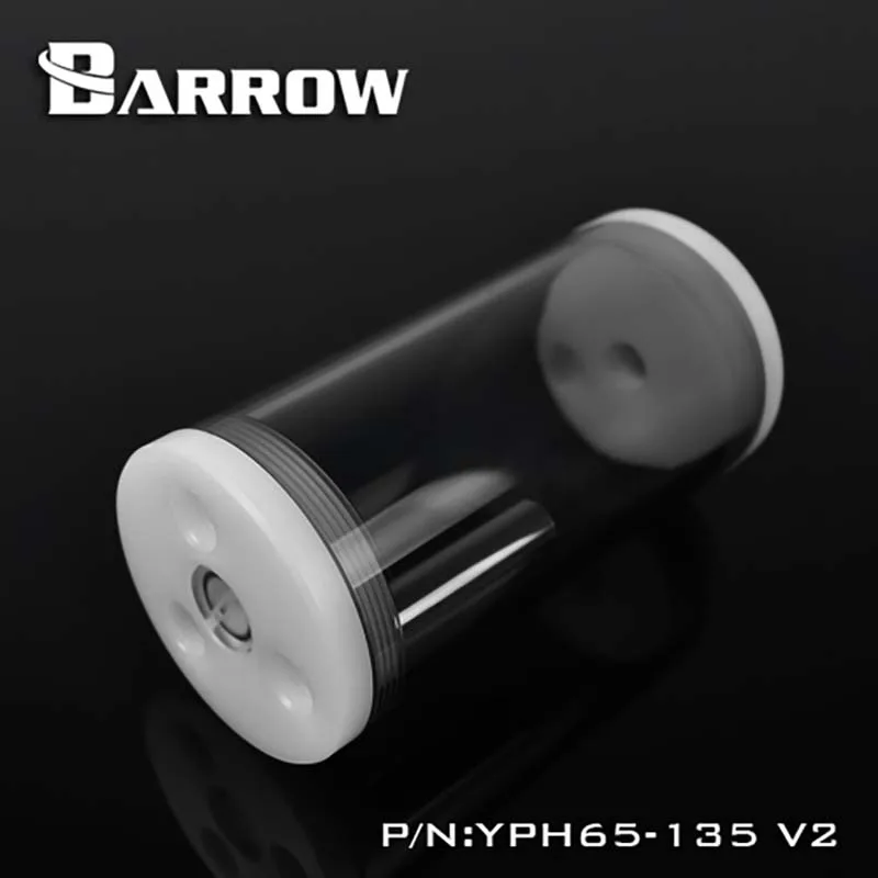 Barrow pc water cooling Reservoir 65mm Cylindrical tank 98mm/135mm/220mm YPH65-98-V2 YPH65-135-V2 YPH65-220-V2