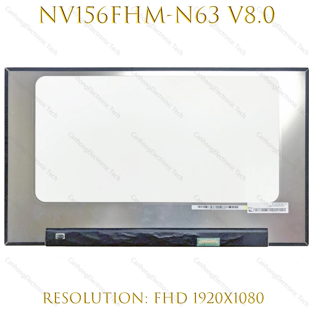 

15.6" Laptop NV156FHM-N63 V8.0 LCD screen ISP display NV156FHM N63 matrix panel FHD 1920X1080 72% NTSC