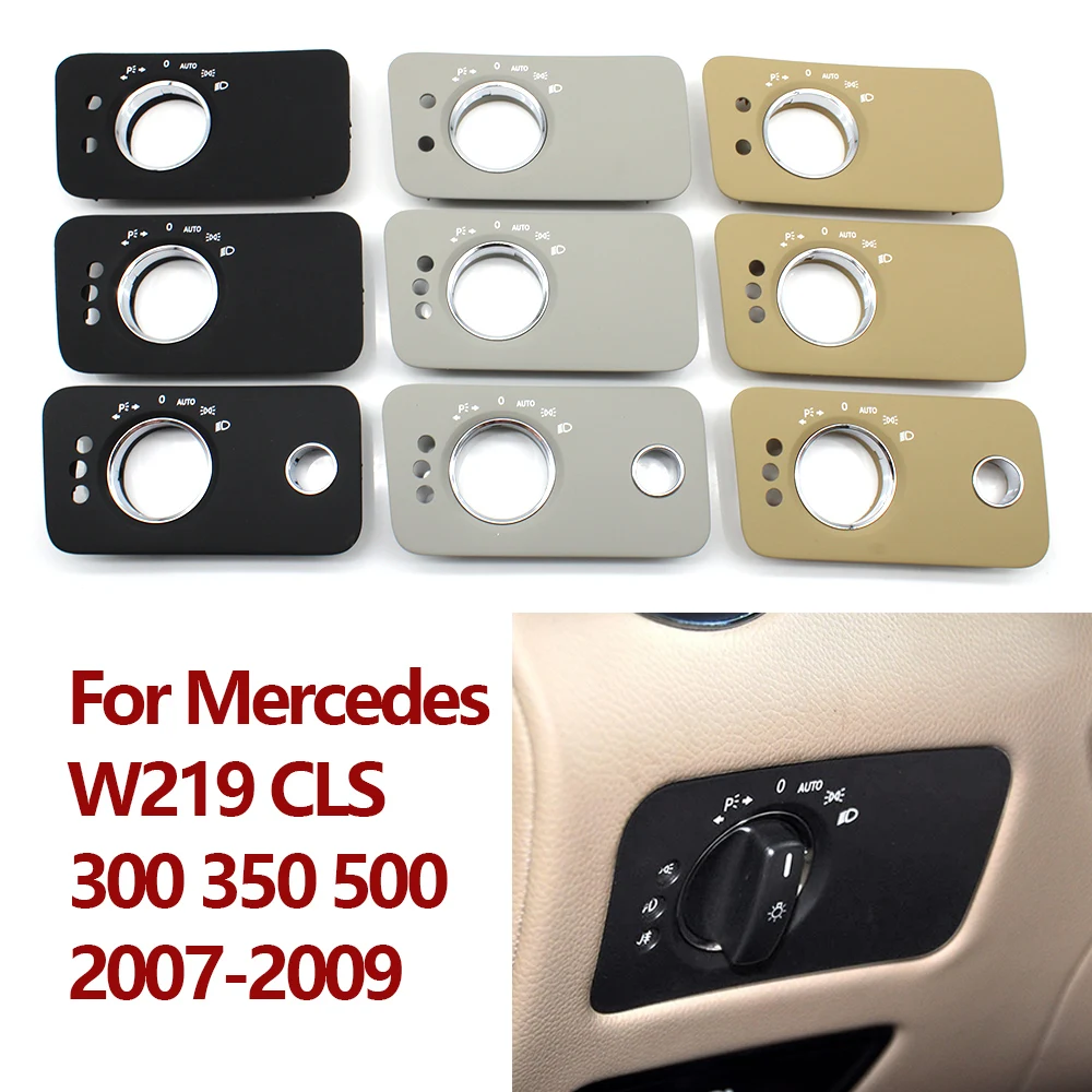 Car Dashboard Headlight Switch Cover Trim Replacement For Mercedes Benz W219 CLS Class 300 350 500 2007-2009