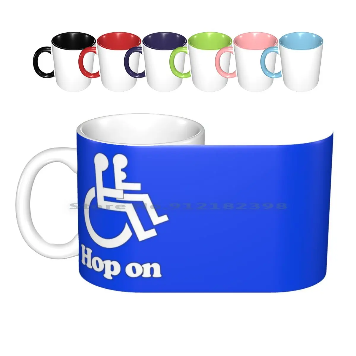 Hop On Funny Wheelchair Handicap Sign Ceramic Mugs Coffee Cups Milk Tea Mug Beer Rasta Rasta Tie Dye Woodstock Truck Car Race