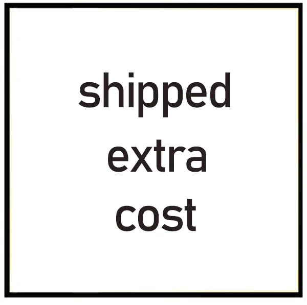 

Shipped Extra Cost / Express cost