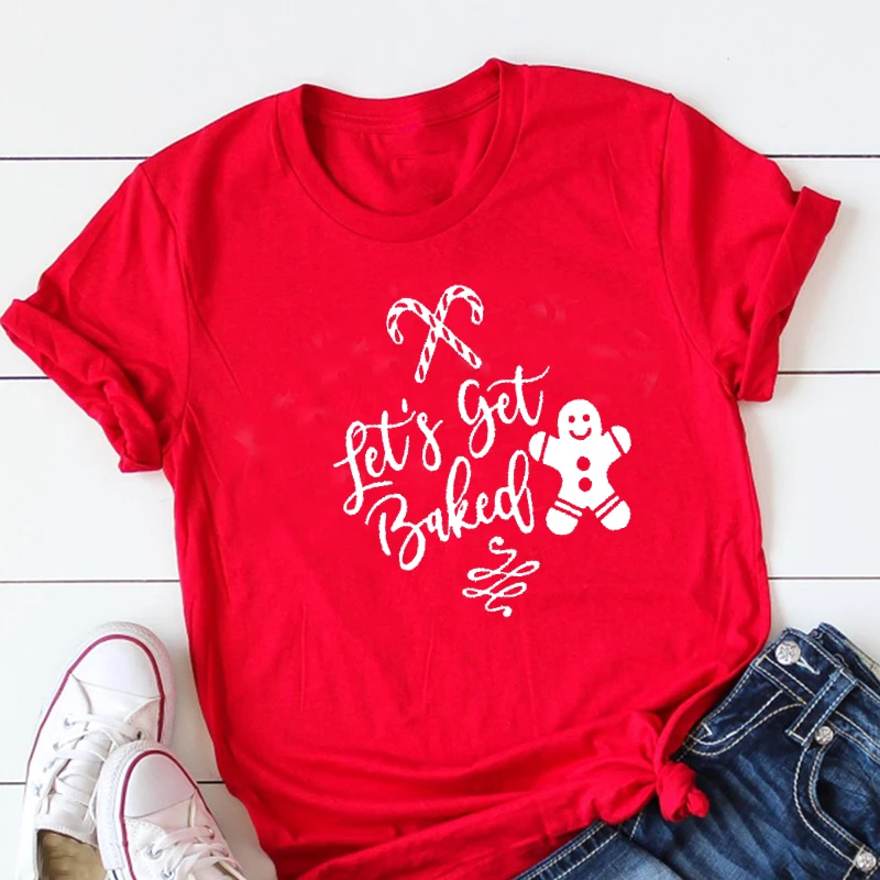 Let's Get Baked Christmas T-Shirt Fashion Red Letter Female Clothing 100% Cotton Short Sleeve Top Tees Aesthetic Casual Shirts