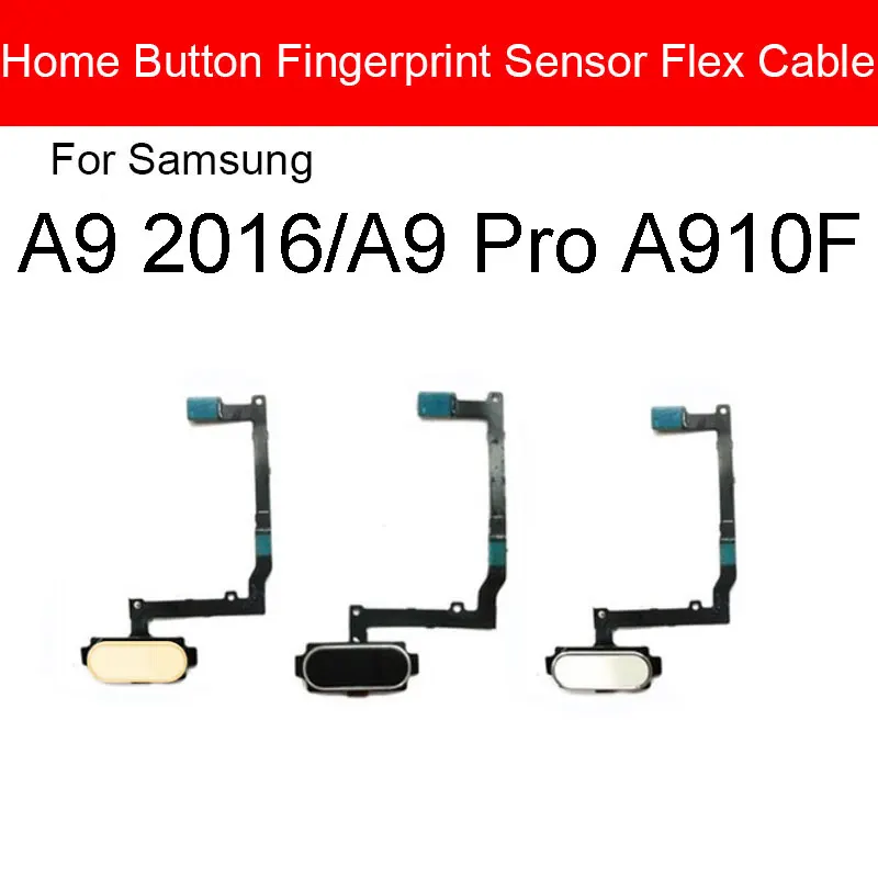 

Home Button Fingerprint Sensor Flex Cable For Samsung Galaxy A9 Pro 2016 A9000 A910 Menu Return Touch Sensor Flex Ribbon Parts