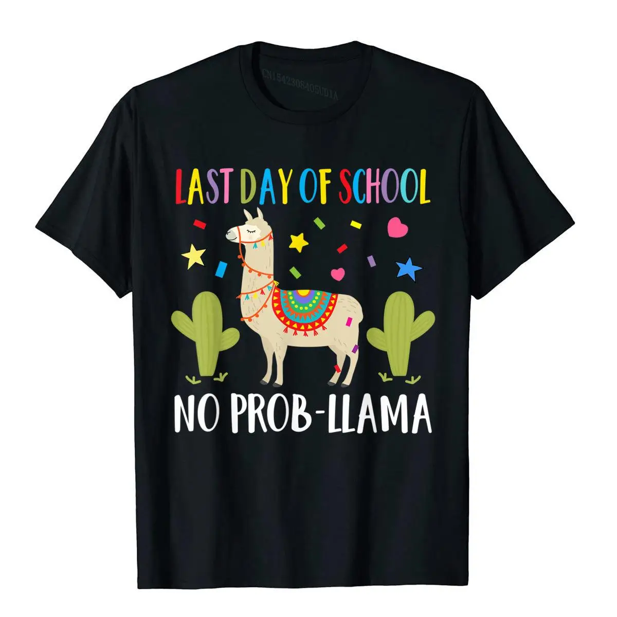 

Happy Last Day Of School No Probllama Llama Teacher T Shirt T Shirt Hot Sale Crazy Cotton Men T Shirt Camisa Harajuku