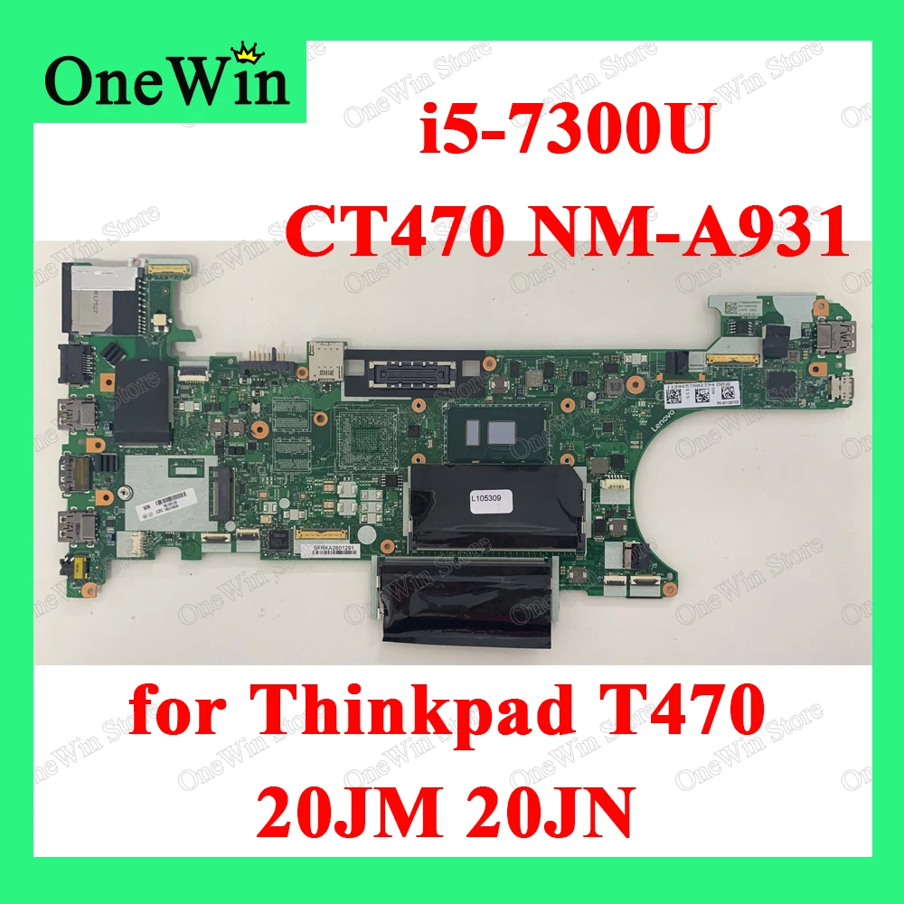 i5-7300U for Thinkpad T470 20JM 20JN CPU SR340 Laptop Motherboard CT470 NM-A931 FRU 01HX650 01HX653 01HX649 01HX648