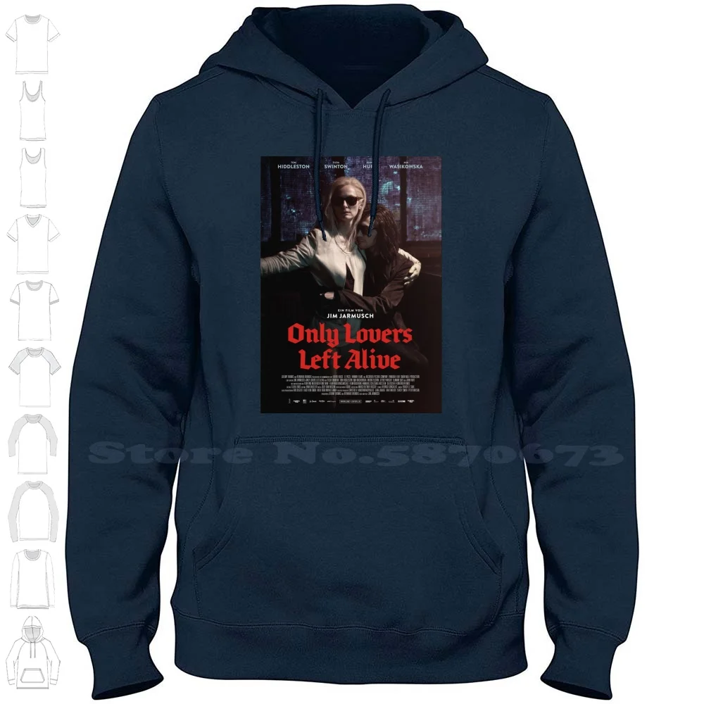 Only Lovers Movie Poster 100% Cotton Hoodie T-Shirt Only Lovers Left Alive Film Movie German Horror Dracula Scary Halloween