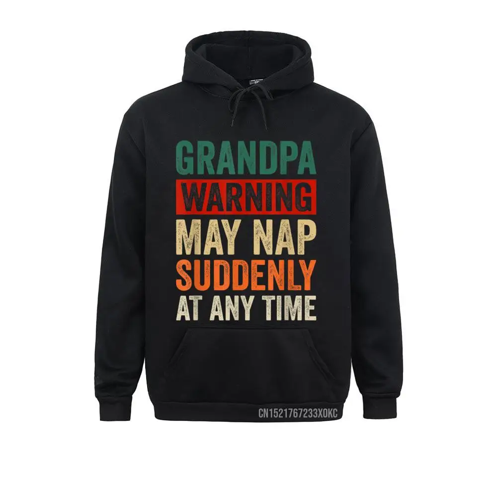 

Mens Grandpa Warning May Nap Suddenly At Any Time Hoodie Men Sweatshirts Street Hoodies 3D Style Hoods April FOOL DAY