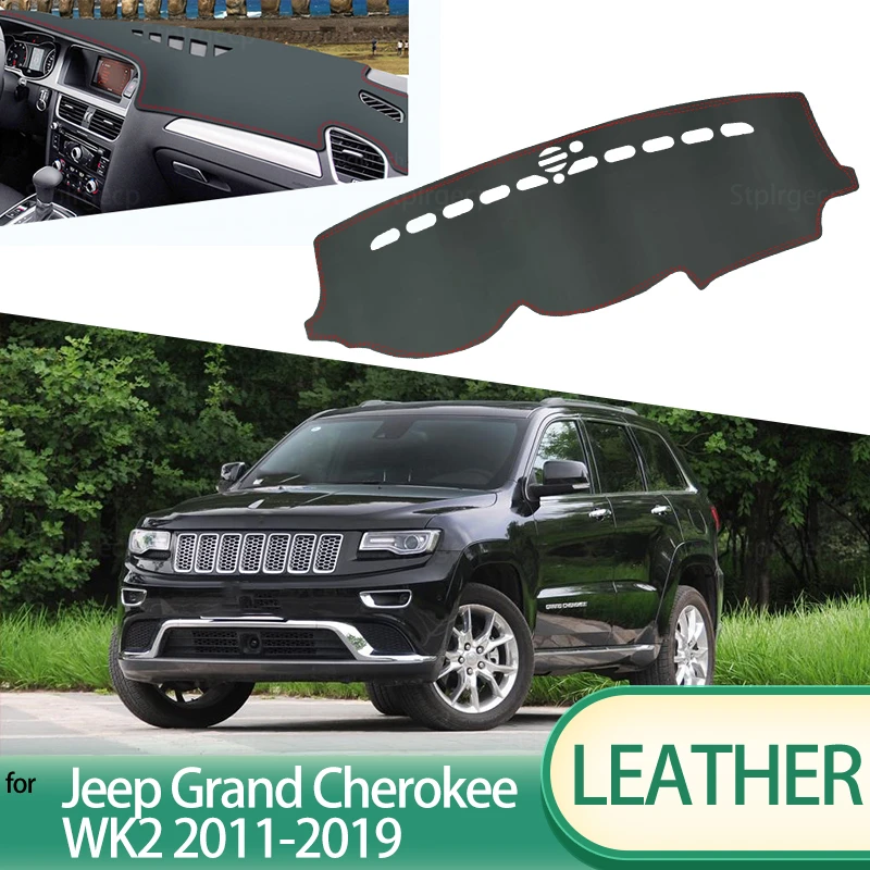 for Jeep Grand Cherokee WK2 2011-2019 Leather Car Dashmat Dashboard Cover Dash Mat Accessories Left Right Drive