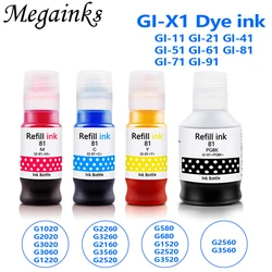 Universal for Canon GI-81 GI-11 GI-21 to GI-91 dye ink for canon G1020 G2020 G3020 G3060 G1220 G2260 G3260 G2160 G3560 G2520