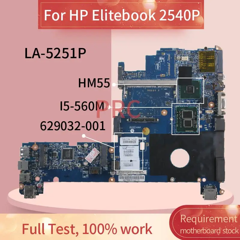 629032-001 629032-501 For HP Elitebook 2540P I5-560M Notebook Mainboard LA-5251P QM57 Laptop motherboard