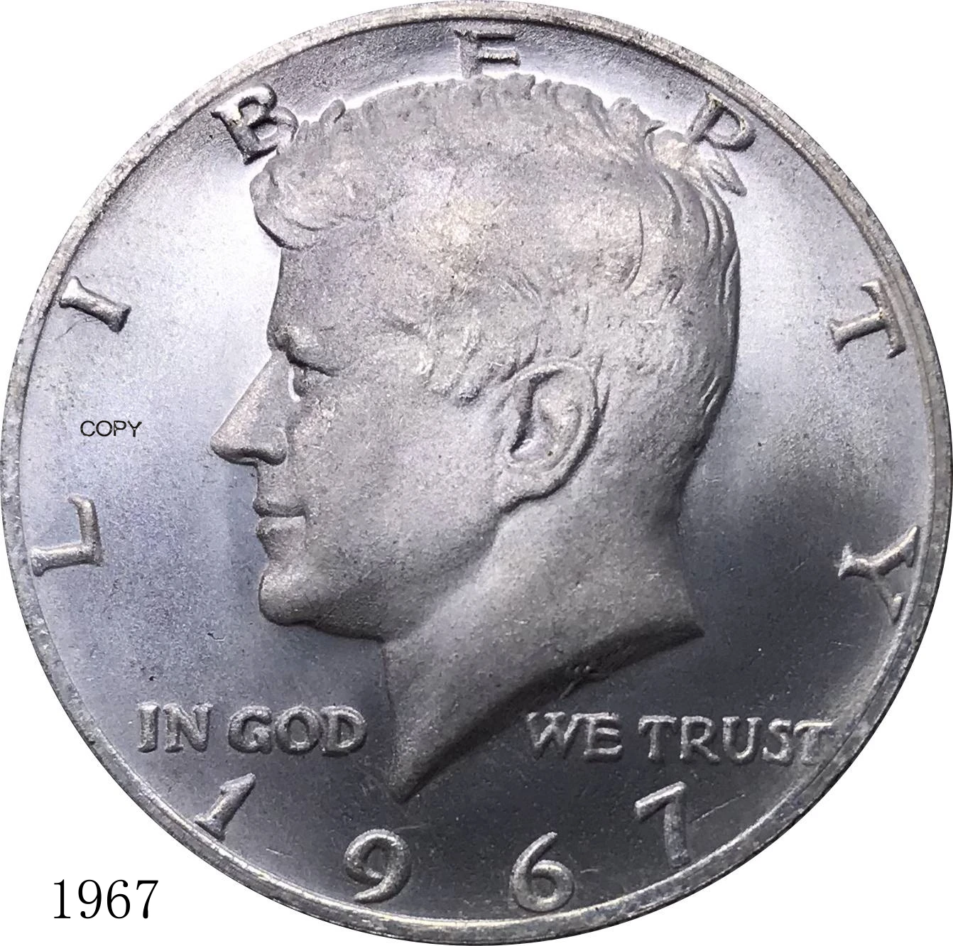 United States 1967 Coin America Liberty 1/2 Kennedy Half Dollar USA Metal China Casting Cupronickel Silver Plated Copy Coins