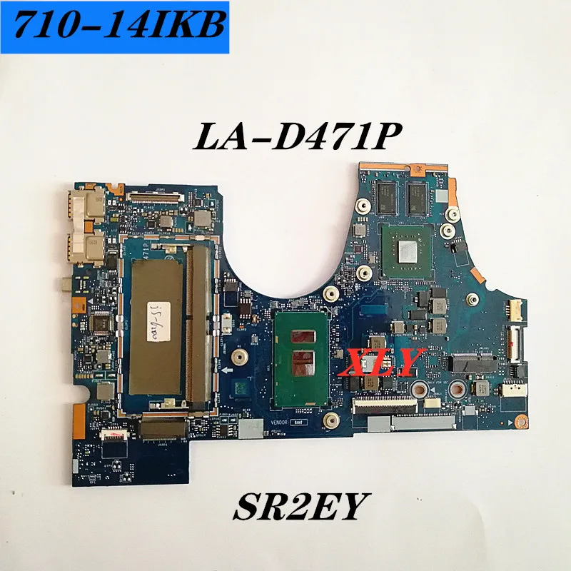 FOR Lenovo Ideapad 710-14IKB  Notebook motherboard LA-D471P   SR2EY I5-6200U  GPU 940MX 2GB , 100%  test