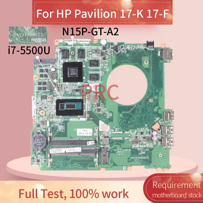 For HP Pavilion 17-K 17-F i7-5500U Notebook Motherboard DAY31AMB6C0 SR23W N15P-GT-A2 DDR3 Mainboard