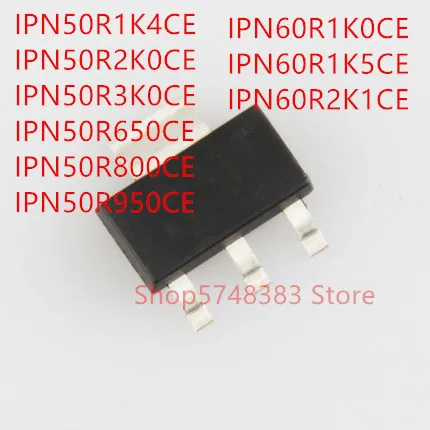 10PCS IPN50R1K4CE IPN50R2K0CE IPN50R3K0CE IPN50R650CE IPN50R800CE IPN50R950CE IPN60R1K0CE IPN60R1K5CE IPN60R2K1CE SOT-223