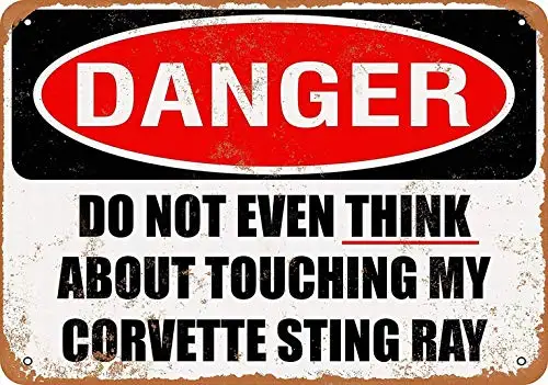 Do Not Touch My Corvette Sting RAY - Retro Wall Decor Home Decor 12 x 16 Metal Sign