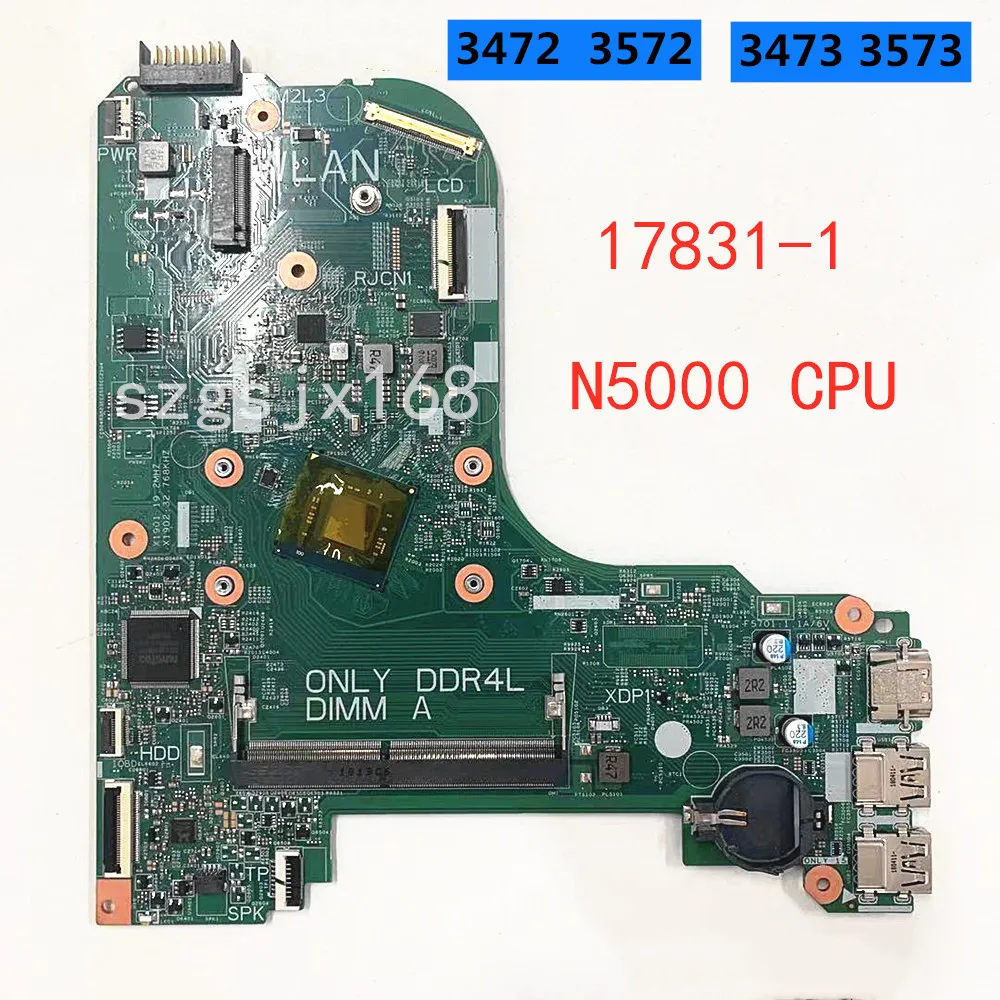 

For Dell Inspiron 3472 3473 3573 3572 Motherboard 17831-1 ， N5000 CPU UMA CN-07R45T 7R45T 100% Teste ok