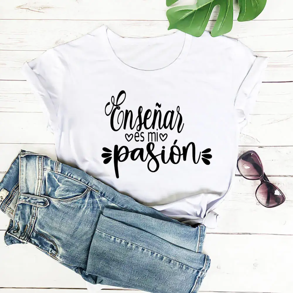 Teaching Is My Passion 100%Cotton Women Tshirt Spanish Shirts Teachers Funny Summer Casual Short Sleeve Top Gift for Teacher