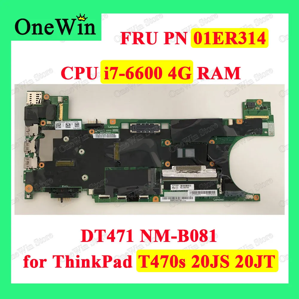 

01ER314 for T470s 20JS 20JT Lenovo ThinkPad CPU i7-6600 4G RAM Original Laptop Integrated Mainboard DT471 NM-B081 SR2F1 I7 6600U