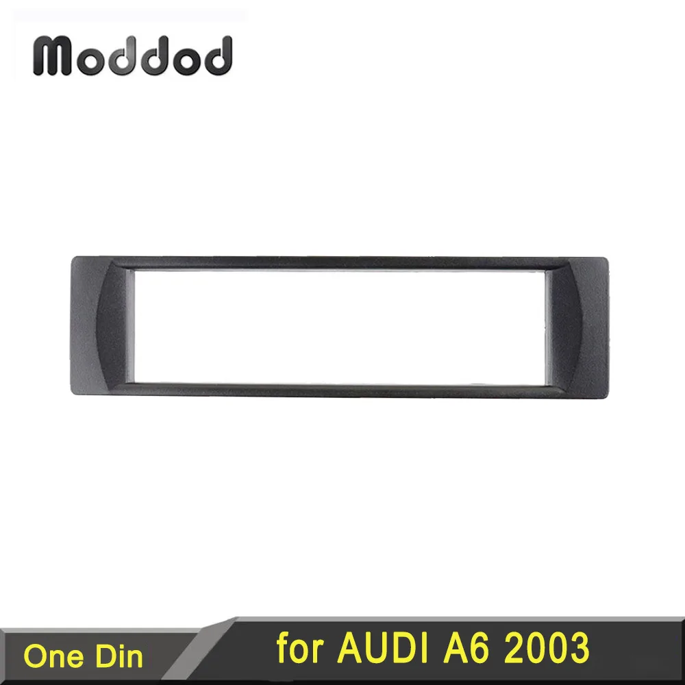 

1 Din Audio Frame for Audi A6 2003 Car Radio Fascia DVD Dash Refitting Trim Kit Installation Mount Facia Plate Stereo Bezel