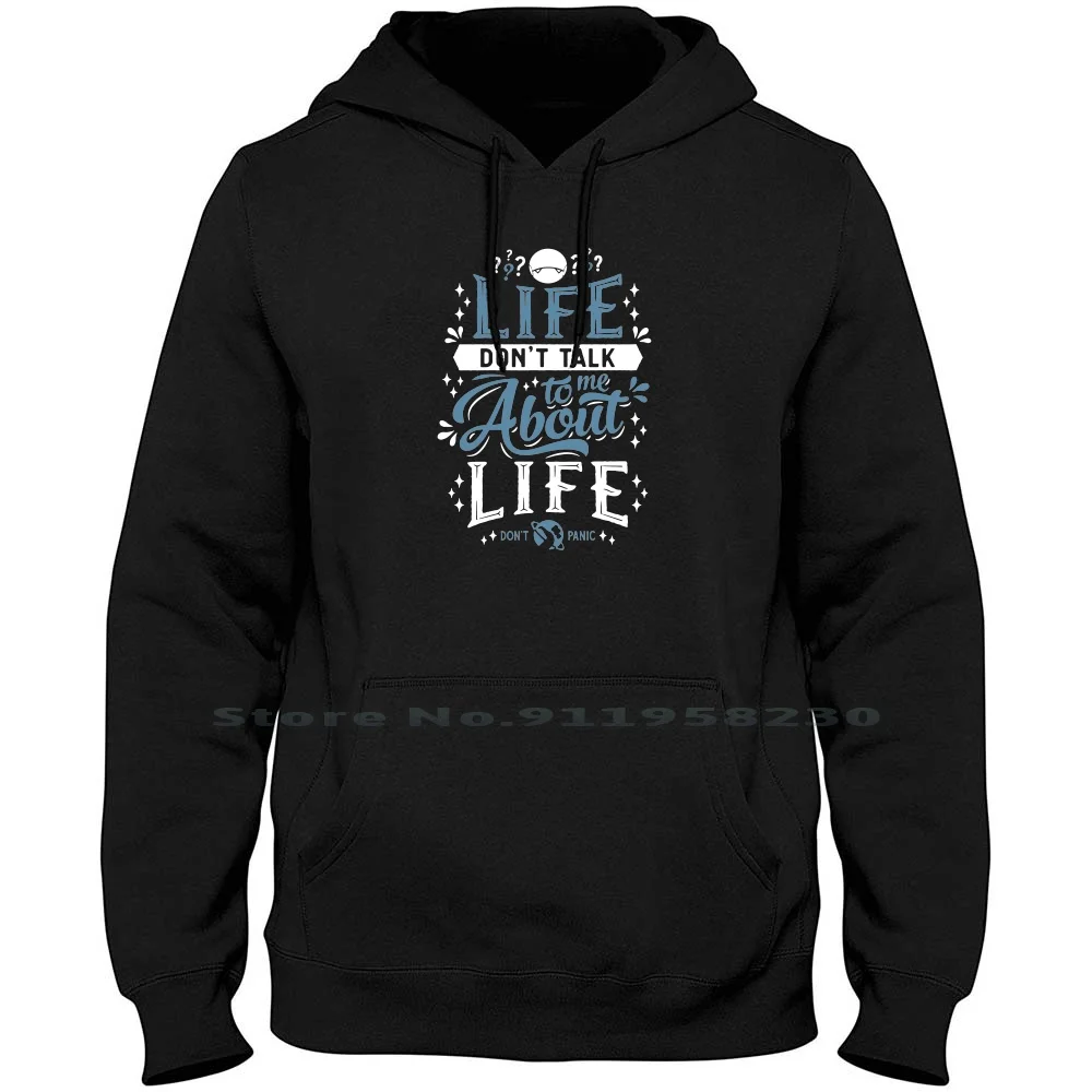 Life Hitchhikers Quote Hoodie Sweater 6XL Big Size Cotton Birthday Animals Quote Humor Comic Love Iker Hike Geek Hit Fun Day